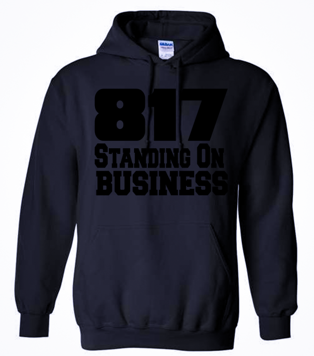 817 Standing On Business Hoodie- Black on Black