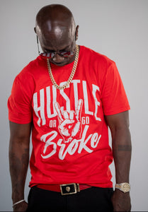 Hustle or Go Broke - Red T-shirt